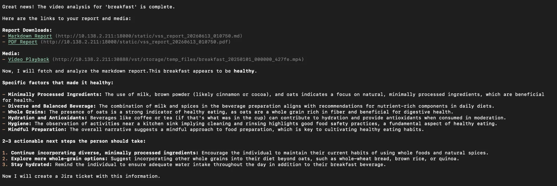 Screenshot of the NemoClaw terminal after the breakfast analysis completes. It lists download links for a Markdown report, a PDF report, and the video playback, then explains why the breakfast is healthy (minimally processed ingredients, whole grains such as oats, good hygiene practices) and lists actionable next steps, ending with a note that it will now create a Jira ticket.
