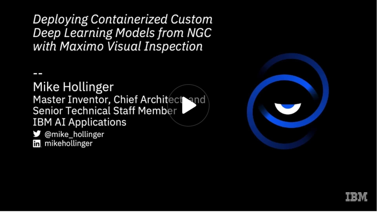 Deploying NGC Models with Maximo Visual Inspection (IBM)
